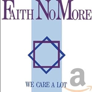 We Care A Lot - Faith No More (CDs)