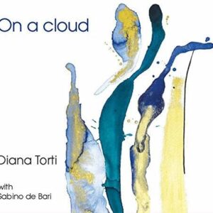 On A Cloud - TORTI,DIANA & SABINO DE BARI (CDs)
