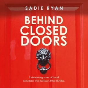 Behind Closed Doors - Ryan, Sadie (CDs)