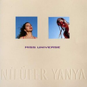 Miss Universe - Yanya, Nilüfer (CDs)