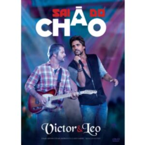 VICTOR & LEO - VICTOR & LEO - SAI DO CHAO! - GM - DVD - Victor & Leo (CDs)