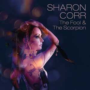 Sharon Corr - The Fool And The Scorpion - SHARON CORR (CDs)