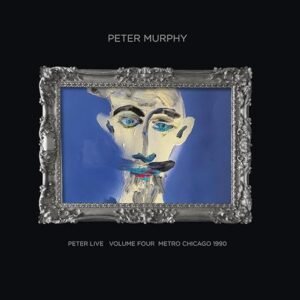 Peter Live Volume Four: Metro Chicago 1990 - Murphy, Peter (CDs)