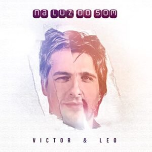 Na Luz Do Som [CD] - Victor & Leo (Discos de Vinil)