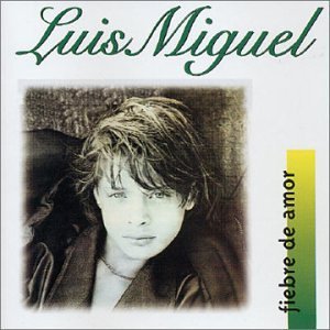 Fiebre de Amor - Miguel, Luis (CDs)