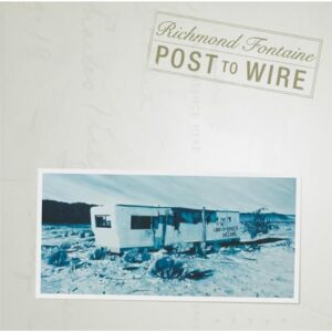 Post To Wire: 20th Anniversary - Richmond Fontaine (CDs)
