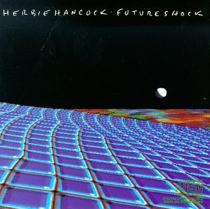 Future Shock - Hancock, Herbie (CDs)