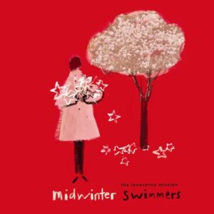 Midwinter Swimmers - incl. Bonus Track - The Innocence Mission (CDs)