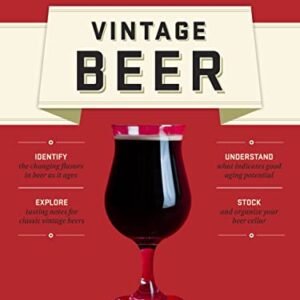 Vintage Beer: A Taster's Guide to Brews That Improve over Time (English Edition) - Dawson, Patrick (Cervejas)