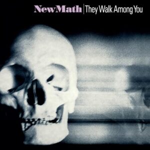 They Walk Among You (2024 Remastered & Expanded) - New Math (CDs)