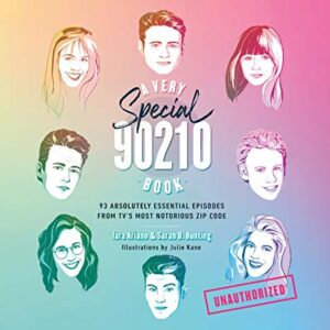 A Very Special 90210 Book: 93 Absolutely Essential Episodes from Tv's Most Notorious Zip Code - Ariano, Tara (CDs)