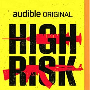 High Risk: A True Story of the SAS, Drugs and Other Bad Behaviour - Timberlake, Ben (CDs)