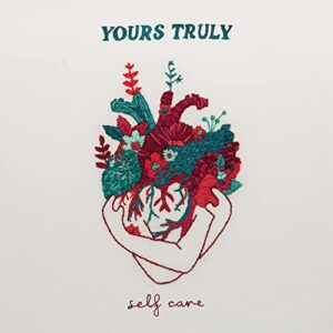Self Care - Yours Truly (CDs)