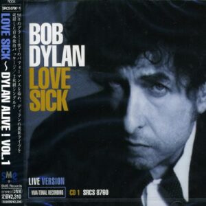 Love Sick-Dylan Alive - Dylan, Bob (CDs)