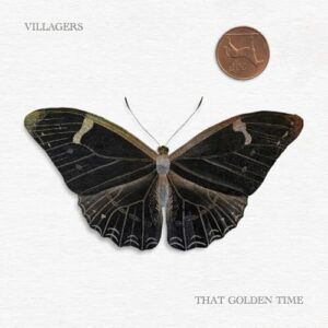 That Golden Time - Villagers (CDs)