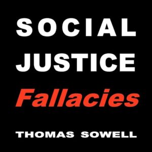 Social Justice Fallacies - Sowell, Thomas (CDs)