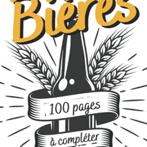 Mes dégustations de Bières: Journal de dégustation à compléter | Cahier à remplir pour tous les amoureux de bières |100 fiches pour noter vos ... Cadeau original pour noël ou un anniversaire - PlaisirCuisine, Editions (Cervejas)