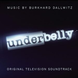 Underbelly (Original Television Soundtrack) [CD] - Burkhard Dallwitz (CDs)