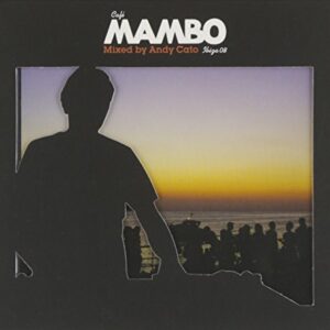 Cafe Mambo Ibiza 08: Mixed by Andy Cato - Cato Andy (CDs)