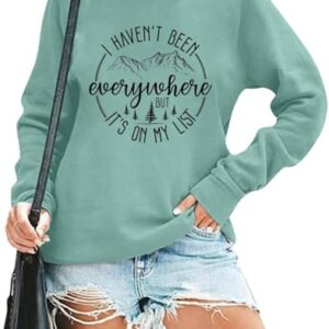 RMTXCD Moletom feminino "I Haven't Been Everywhere But It's On My List", pulôver de manga comprida para acampamento engraçado, Verde, M (CDs)
