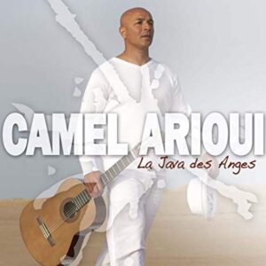 La Java Des Anges - Camel Arioui (CDs)