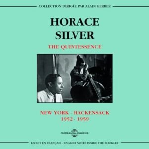 The Quintessence 1952-1959 (2CD) - Horace Silver (CDs)