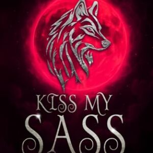 Kiss My Sass (Dire Wolf Mates) - Gorri, C.D. (CDs)