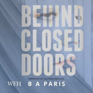 Behind Closed Doors - Paris, B.A. (CDs)