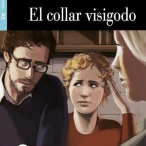 Collar Visigodo. Con CD Audio: El collar visigodo + CD - Villa Vázquez, Dolores (CDs)
