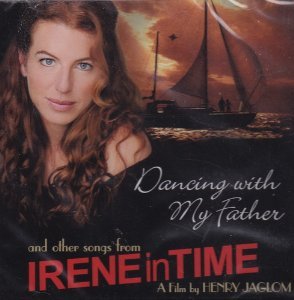 Dancing with My Father and Other Songs from Irene in Time (A Film by Henry Jaglom) - Harriet Schock (CDs)