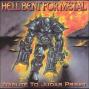 Hell Bent For Metal: Tribute To Judas Priest - Hell Bent for Metal-Tribute to Judas Priest (CDs)