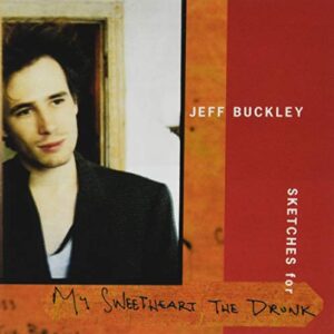 Sketches For My Sweetheart The Drunk (Sony Gold Series) - Jeff Buckley (CDs)