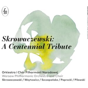 Skrowaczewski: A Centennial Tribute - Skrowaczewski (CDs)