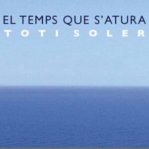 El Temps Que S'atura [Import allemand] - Soler Toti (CDs)