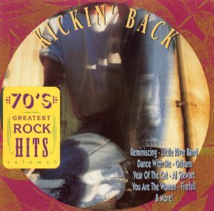 70's Greatest Rock Hits: Kickin' Back Vol.5 [Audio CD] Various Artists and Stewart, Al (CDs)