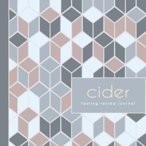 Cider Tasting Review Journal: Cider Enthusiasts Log Book. Detail & Note Every Glass. Ideal for Mixologists, Bars & Restaurants, and Bartenders - Library, Moonpeak (Cervejas)
