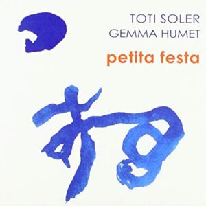 Petita Festa - Toti Soler & Gemma Humet (CDs)