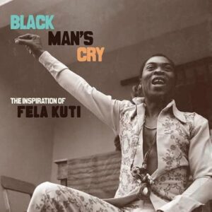 Black Man's Cry - Kuti Fela (CDs)