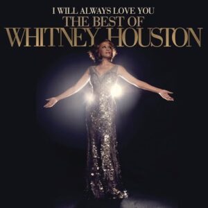 I Will Always Love You: Best of Whitney Houston - Houston, Whitney (CDs)