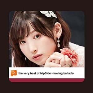 the very best of fripSide -moving ballads- (First Press Limited Edition 2CD+DVD) - (アニメCD) (CDs)