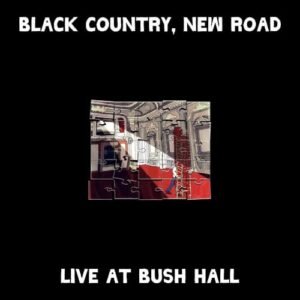 Live at Bush Hall - スペシャルプライス盤 - [歌詞対訳・解説書封入 / 国内盤CD] (BRC734X) - ブラック・カントリー・ニュー・ロード (CDs)