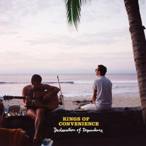 Declaration of Dependence - Kings of Convenience (CDs)