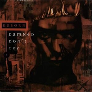Damned Don't Cry [12" VINYL] - Reborn (Discos de Vinil)