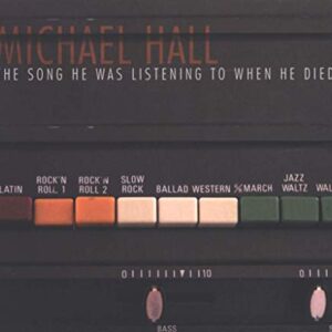 SONG HE WAS LISTENING - HALL,MICHAEL (CDs)