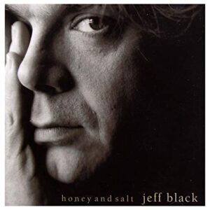 HONEY & SALT - BLACK,JEFF (CDs)