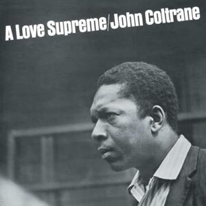 A Love Supreme [Vinyl] - John Coltrane (Discos de Vinil)