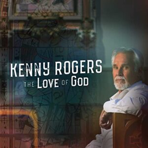 The Love Of God [Deluxe Edition CD] - Kenny Rogers (CDs)