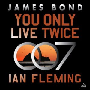 You Only Live Twice: A James Bond Novel: 12 - Fleming, Ian (CDs)