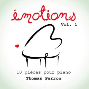 Emotions Volume 1 - 10 pièces pour piano - CD - Perron, Thomas (CDs)