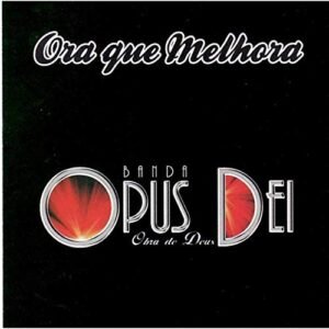 CD Banda Opus Deis Ora que Melhora (CDs)